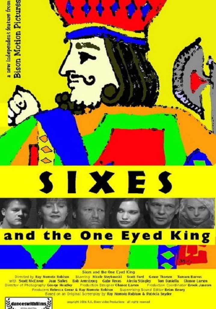 Sixes and the One Eyed King
