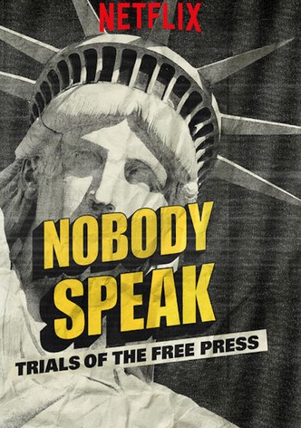 Nobody Speak: Die Fallstricke Der Pressefreiheit