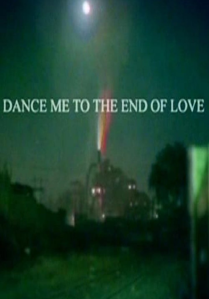 Dance Me to the End of Love