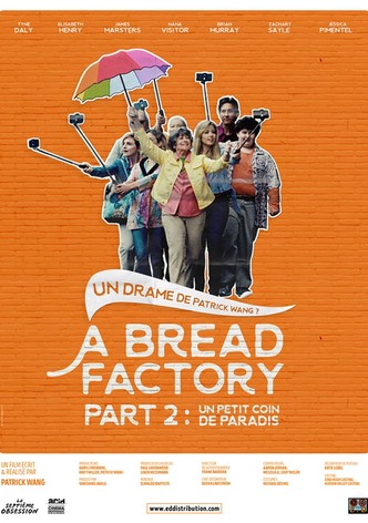 A Bread Factory, Part 2 : Un petit coin de paradis