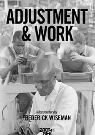 Adjustment & Work