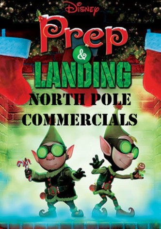 Prep & Landing: North Pole Commercials