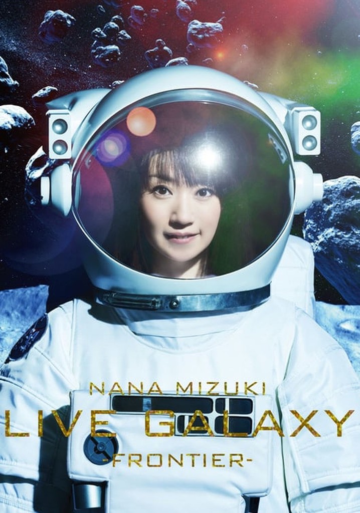 NANA MIZUKI LIVE GALAXY -FRONTIER-