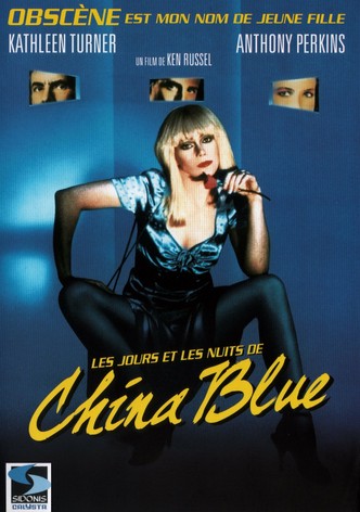 Les Jours et les Nuits de China Blue